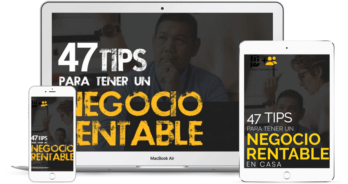 47 Tips para tener un Negocio Rentable en Casa